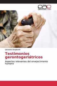 Testimonios gerontogeriatricos