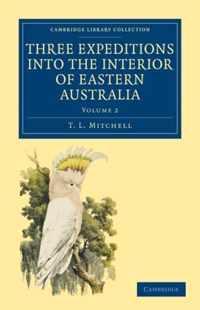 Three Expeditions into the Interior of Eastern Australia