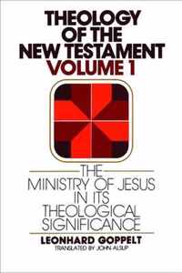 The Ministry of Jesus in Its Theological Significance