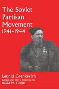 The Soviet Partisan Movement, 1941-1944