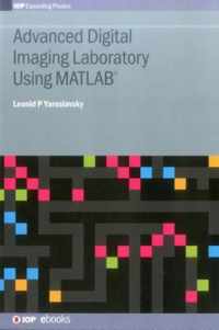 Advanced Digital Imaging Laboratory Using MATLAB (R)