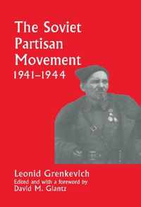 The Soviet Partisan Movement, 1941-1944