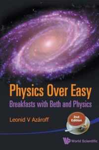 Physics Over Easy: Breakfasts With Beth And Physics (2nd Edition)