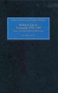 Religious Life in Normandy, 1050-1300