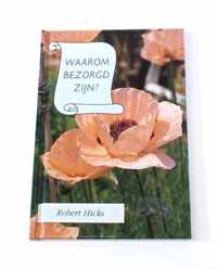 Waarom bezorgd zijn Robert Hicks ISBN9060851722