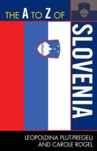 The A to Z of Slovenia