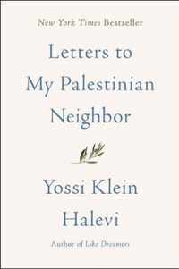 Letters to My Palestinian Neighbor