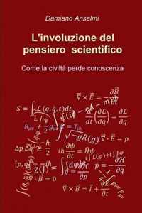 L'involuzione del pensiero scientifico