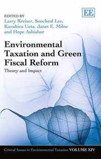 Environmental Taxation and Green Fiscal Reform