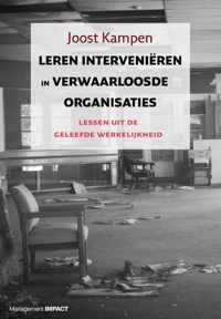 Leren interveniëren in verwaarloosde organisaties