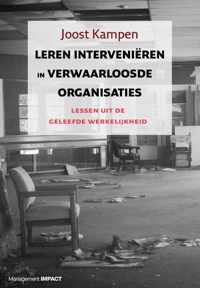 Leren interveniëren in Verwaarloosde Organisaties - Joost Kampen - Hardcover (9789462760806)