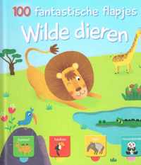 100 fantastische flapjes/ wilde dieren/ kleuters leren constant nieuwe woorden/ 100 woorden te leren