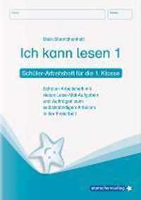 Ich kann lesen 1. Schüler-Arbeitsheft für die 1. Klasse