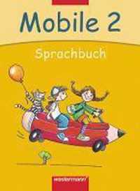 Mobile. Sprachbuch 2. Schülerband. Bremen, Hamburg, Niedersachsen, Rheinland-Pfalz, Schleswig-Holstein, Saarland