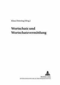 Wortschatz und Wortschatzvermittlung