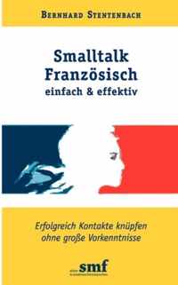 Smalltalk Franzoesisch - einfach und effektiv