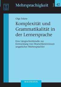 Komplexitat und Grammatikalitat in der Lernersprache