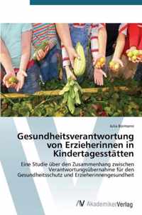 Gesundheitsverantwortung von Erzieherinnen in Kindertagesstatten