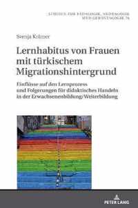 Lernhabitus Von Frauen Mit Tuerkischem Migrationshintergrund