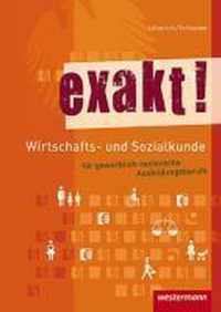 exakt! Wirtschafts- und Sozialkunde für gewerblich-technische Ausbildungsberufe. Schülerband