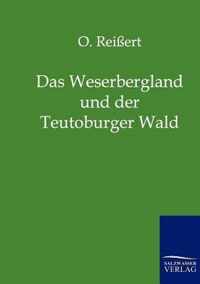 Das Weserbergland und der Teutoburger Wald