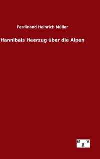 Hannibals Heerzug uber die Alpen