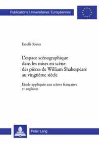 L'espace scénographique dans les mises en scène des pièces de William Shakespeare au vingtième siècle