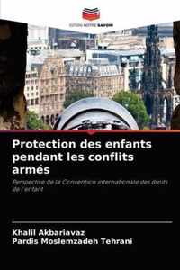 Protection des enfants pendant les conflits armes