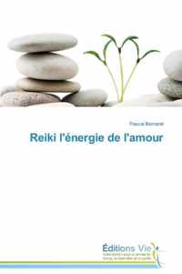 Reiki l'Energie de l'Amour