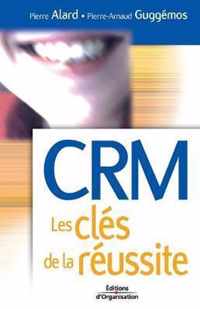 CRM Les cles de la reussite