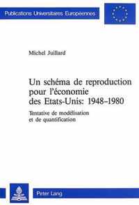 Un Schema de Reproduction Pour L'Economie Des Etats-Unis: 1948-1980