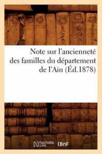 Note Sur l'Anciennete Des Familles Du Departement de l'Ain, (Ed.1878)