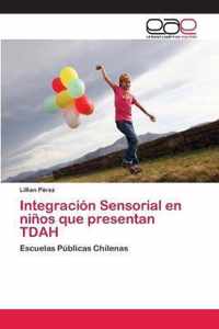 Integracion Sensorial en ninos que presentan TDAH