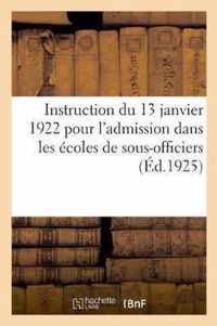 Instruction Du 13 Janvier 1922 Pour l'Admission Dans Les Ecoles de Sous-Officiers, Saint-Maixent