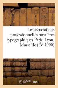 Les Associations Professionnelles Ouvrieres Typographiques