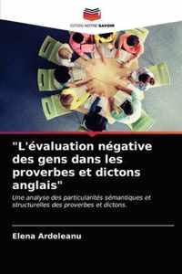 L'evaluation negative des gens dans les proverbes et dictons anglais