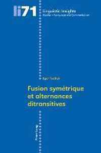 Fusion symétrique et alternances ditransitives