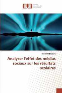 Analyser l'effet des medias sociaux sur les resultats scolaires