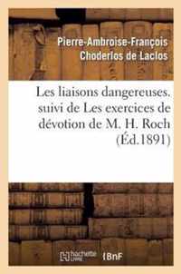 Les Liaisons Dangereuses. Suivi de Les Exercices de Devotion de M. H. Roch