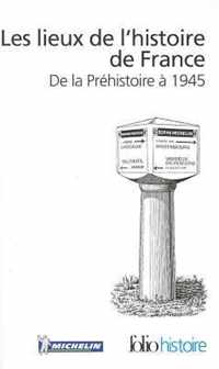 Les lieux de l'histoire de France