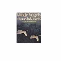 Wilde vogels uit de gehele wereld