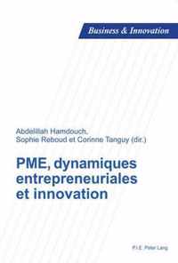 Pme, Dynamiques Entrepreneuriales Et Innovation