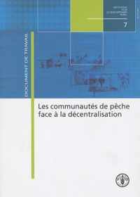 Les Communautes de Peche Face a la Decentralisation (Institutions Pour Le Developpement Rural)