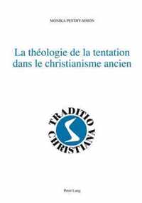 La théologie de la tentation dans le christianisme ancien