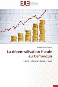 La D centralisation Fiscale Au Cameroun