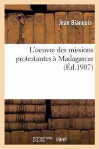 L'Oeuvre Des Missions Protestantes A Madagascar