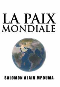 La Paix Mondiale