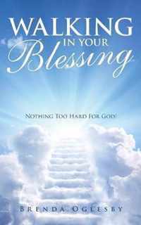 Walking in Your Blessing