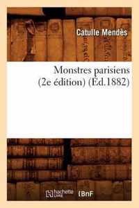 Monstres Parisiens (2e Edition) (Ed.1882)