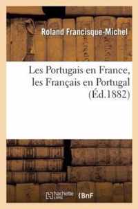 Les Portugais En France, Les Francais En Portugal